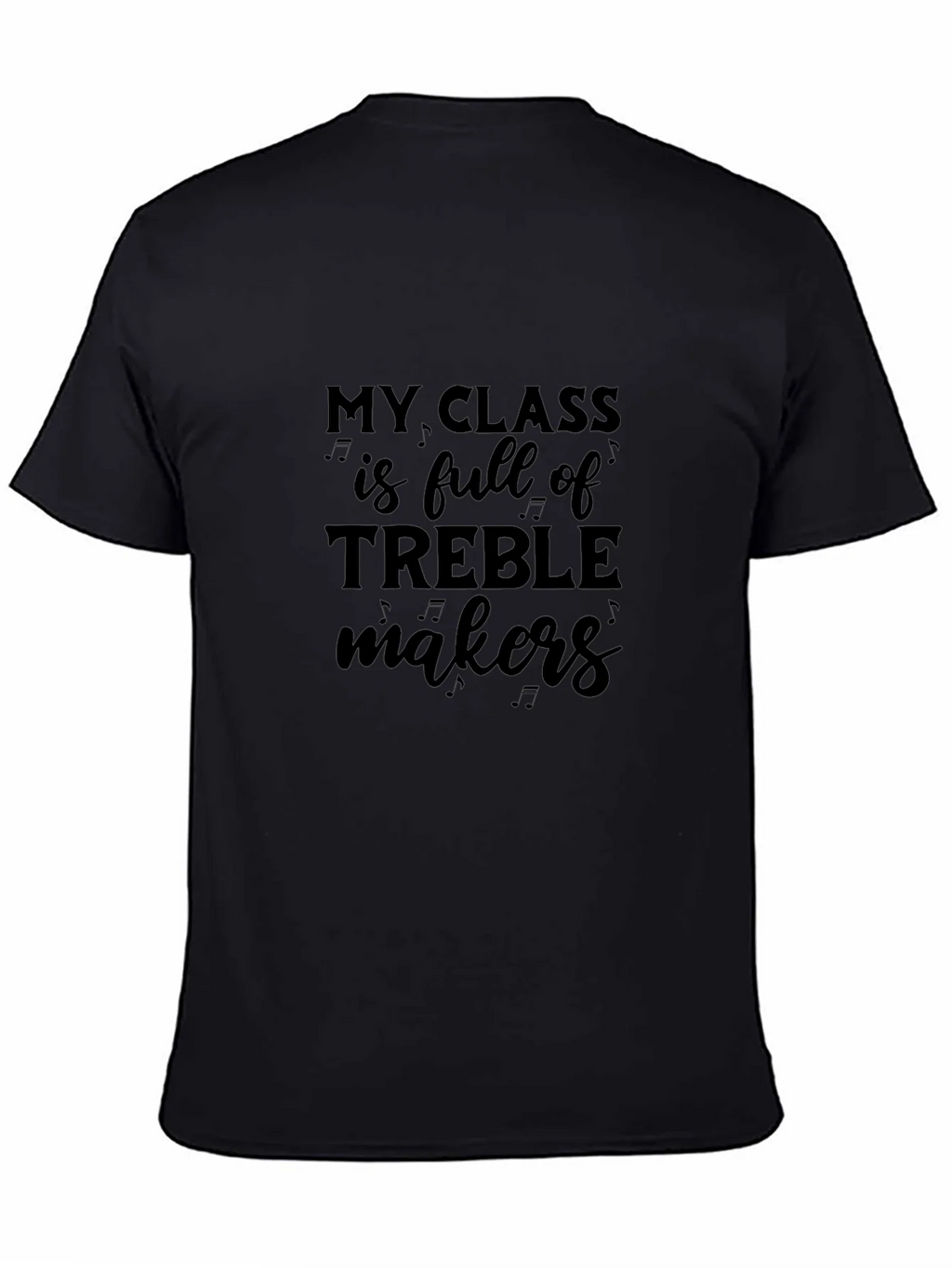 Funny Music Teacher T-Shirt: Treble Makers