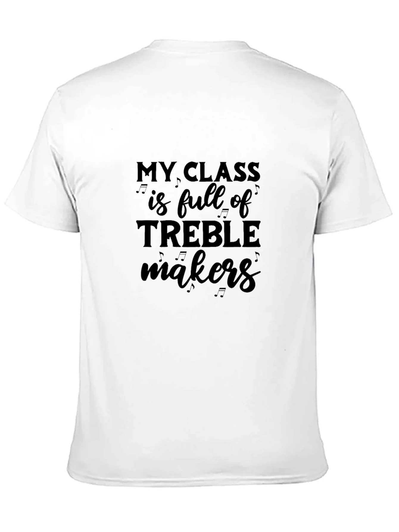 Funny Music Teacher T-Shirt: Treble Makers