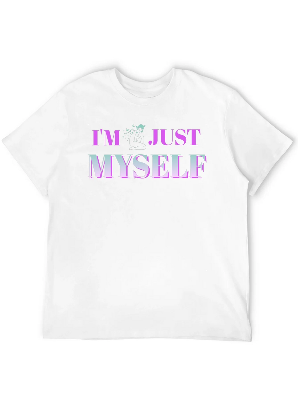 Im Just Myself Graphic T-Shirt - Trendy Casual Wear