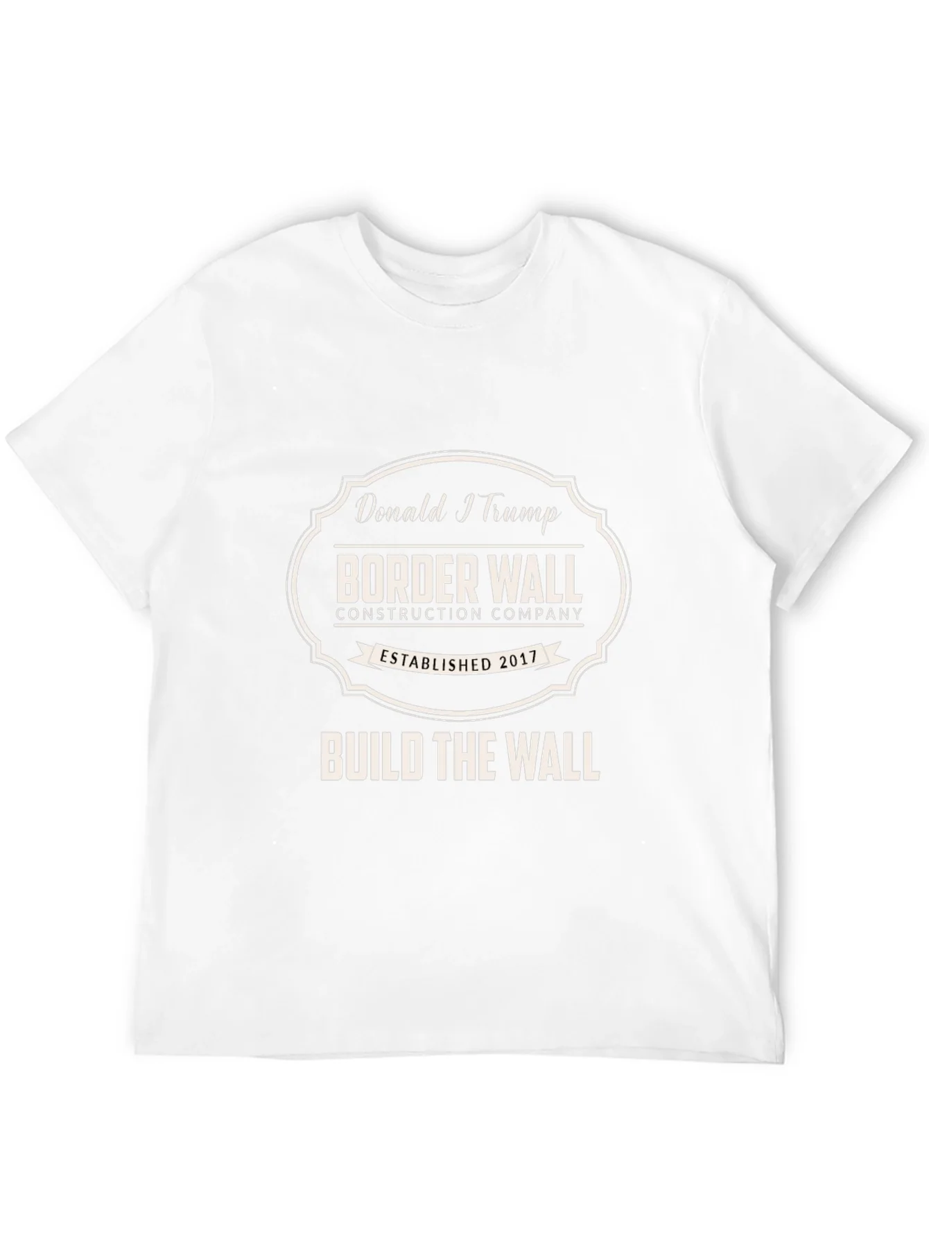 Donald Trump Border Wall Construction Company T-Shirt