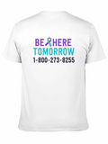 Be Here Tomorrow T-Shirt Suicide Prevention