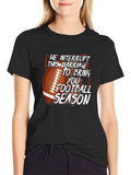 Funny Football Season T-Shirt Marriage Interrupted