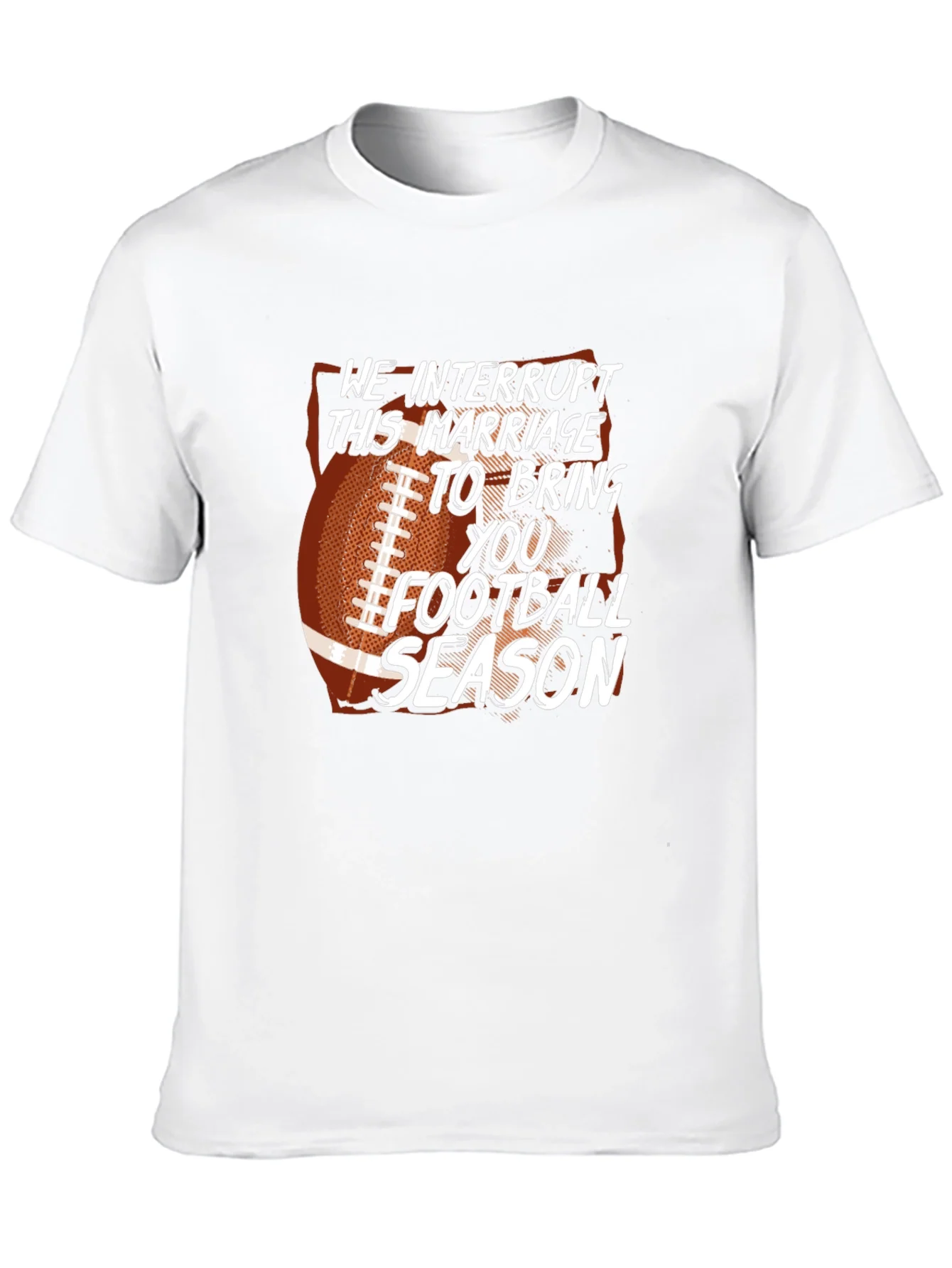 Funny Football Season T-Shirt Marriage Interrupted