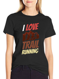 I Love Trail Running Graphic Tee - Active Wear