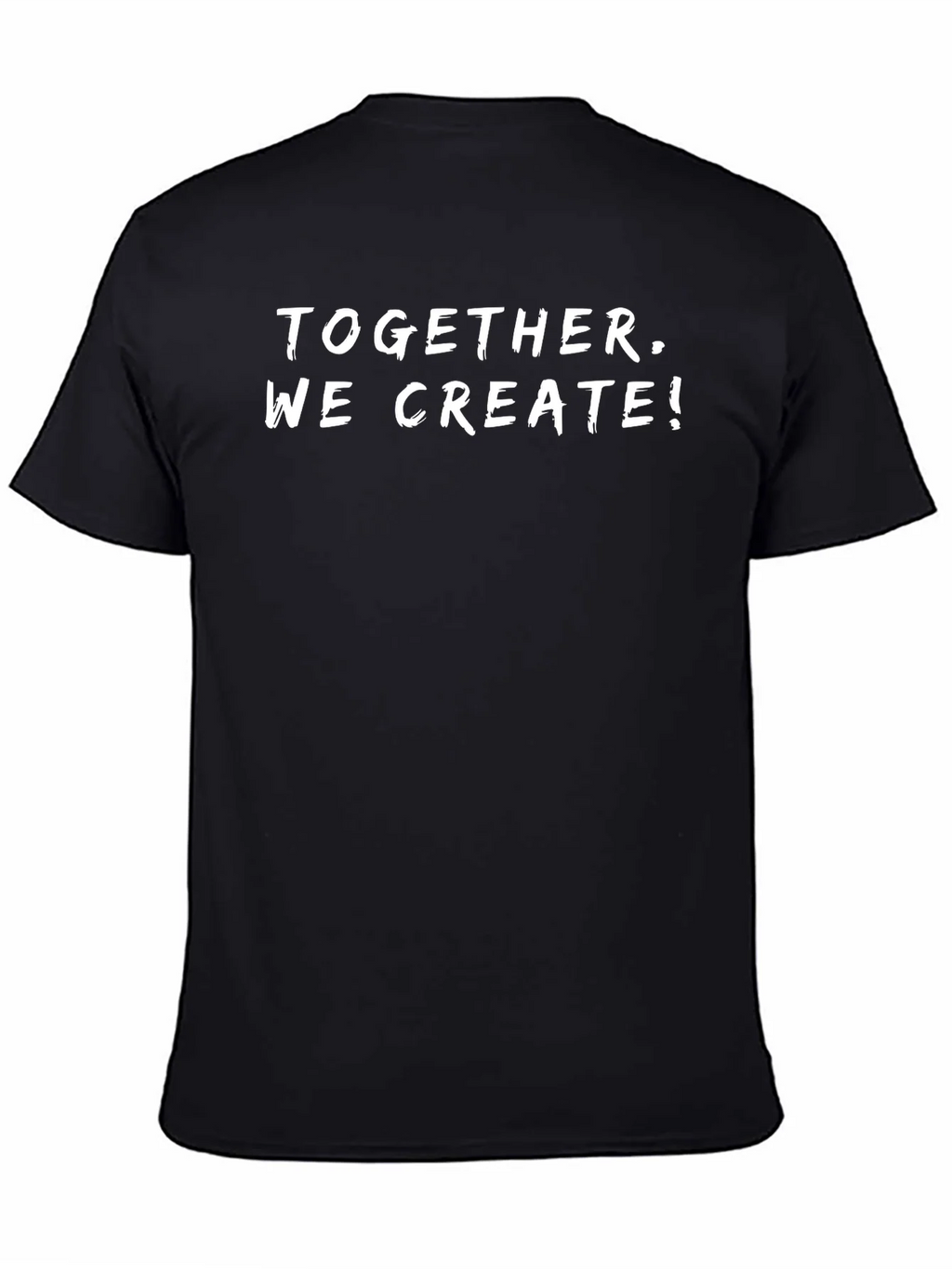 Together We Create! Graphic Black T-Shirt