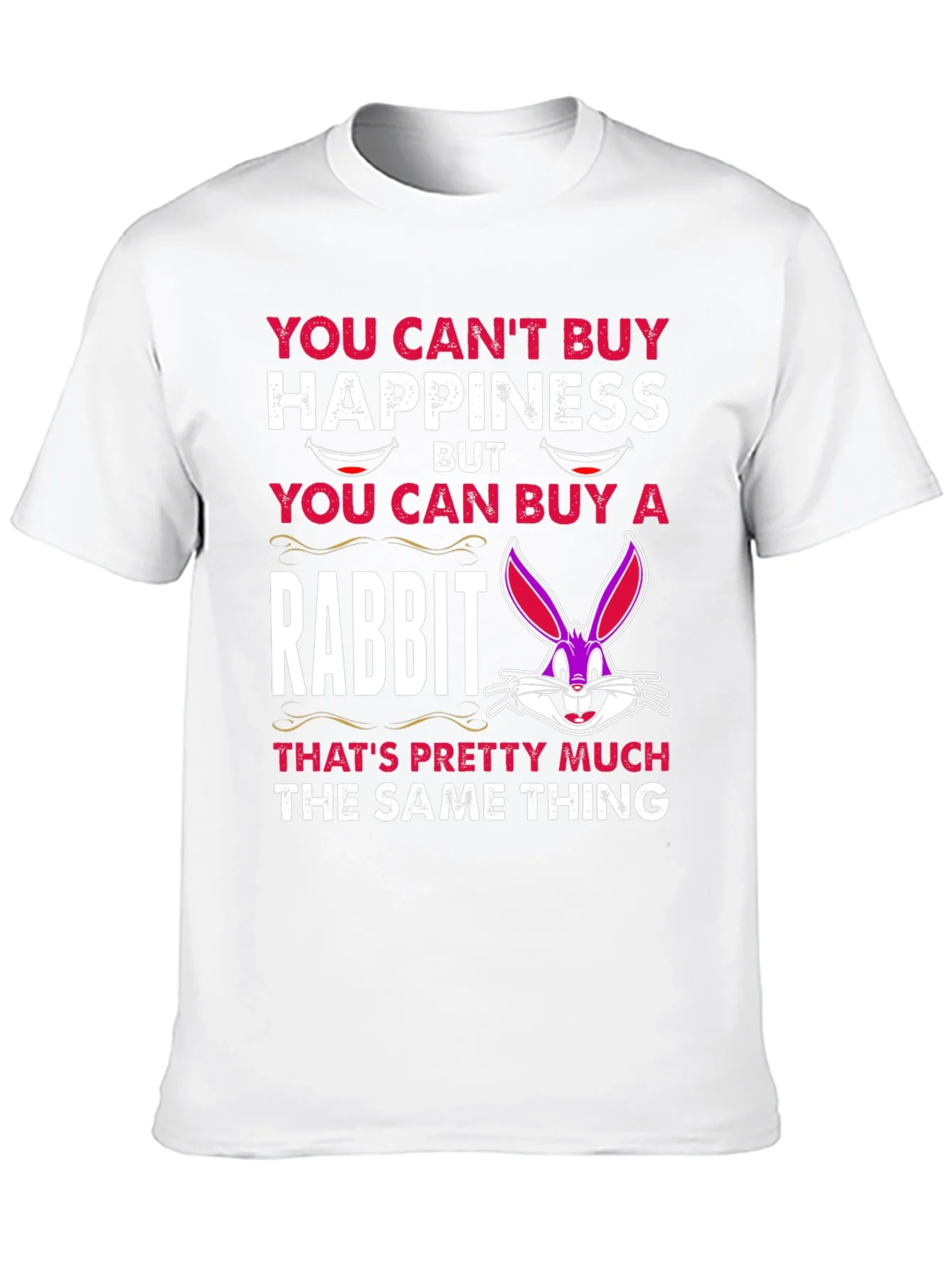 Funny Rabbit T-Shirt: Cant Buy Happiness
