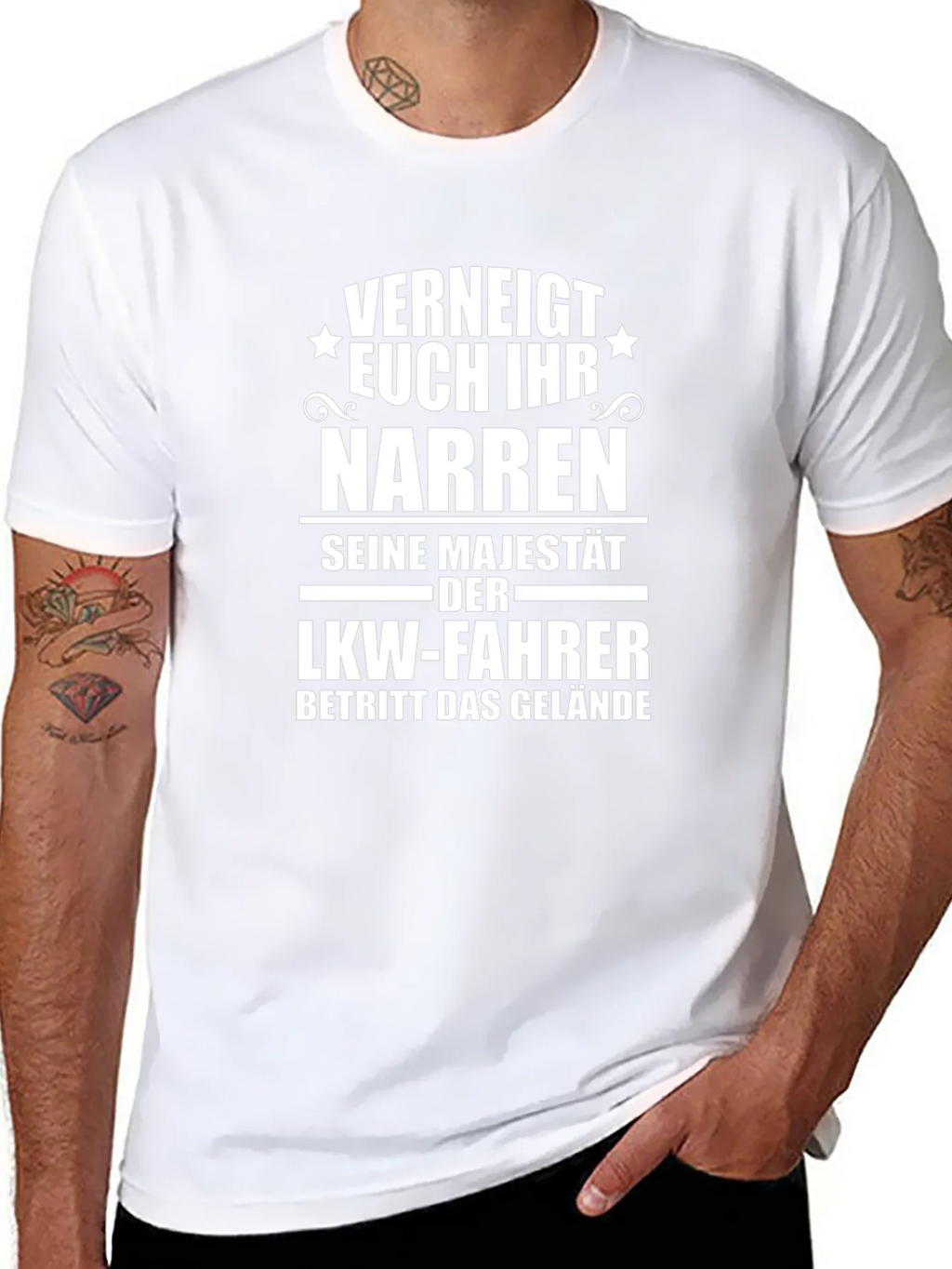 Funny German Trucker T-Shirt: Verneigt Euch Ihr Narren