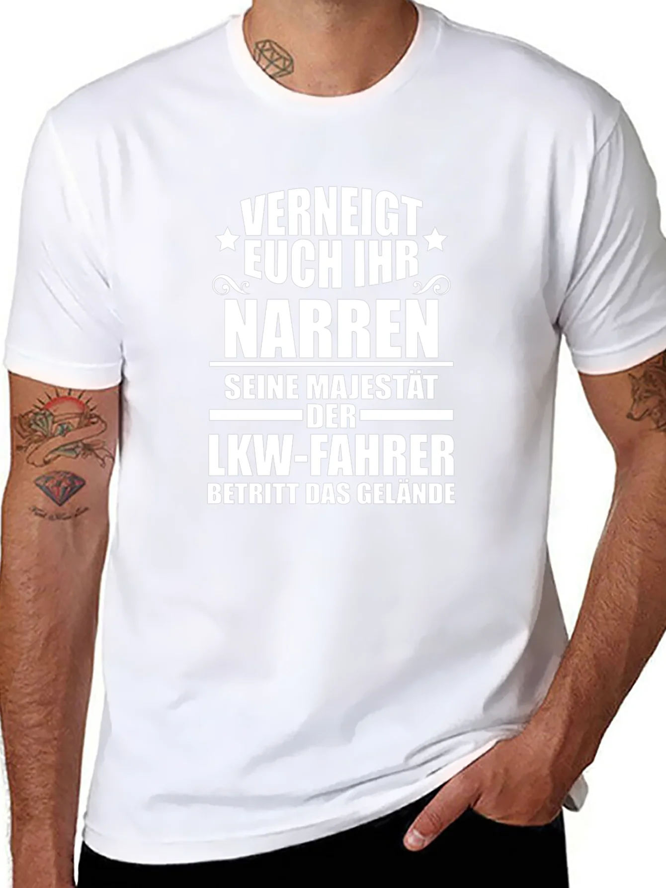 Funny German Trucker T-Shirt: Verneigt Euch Ihr Narren