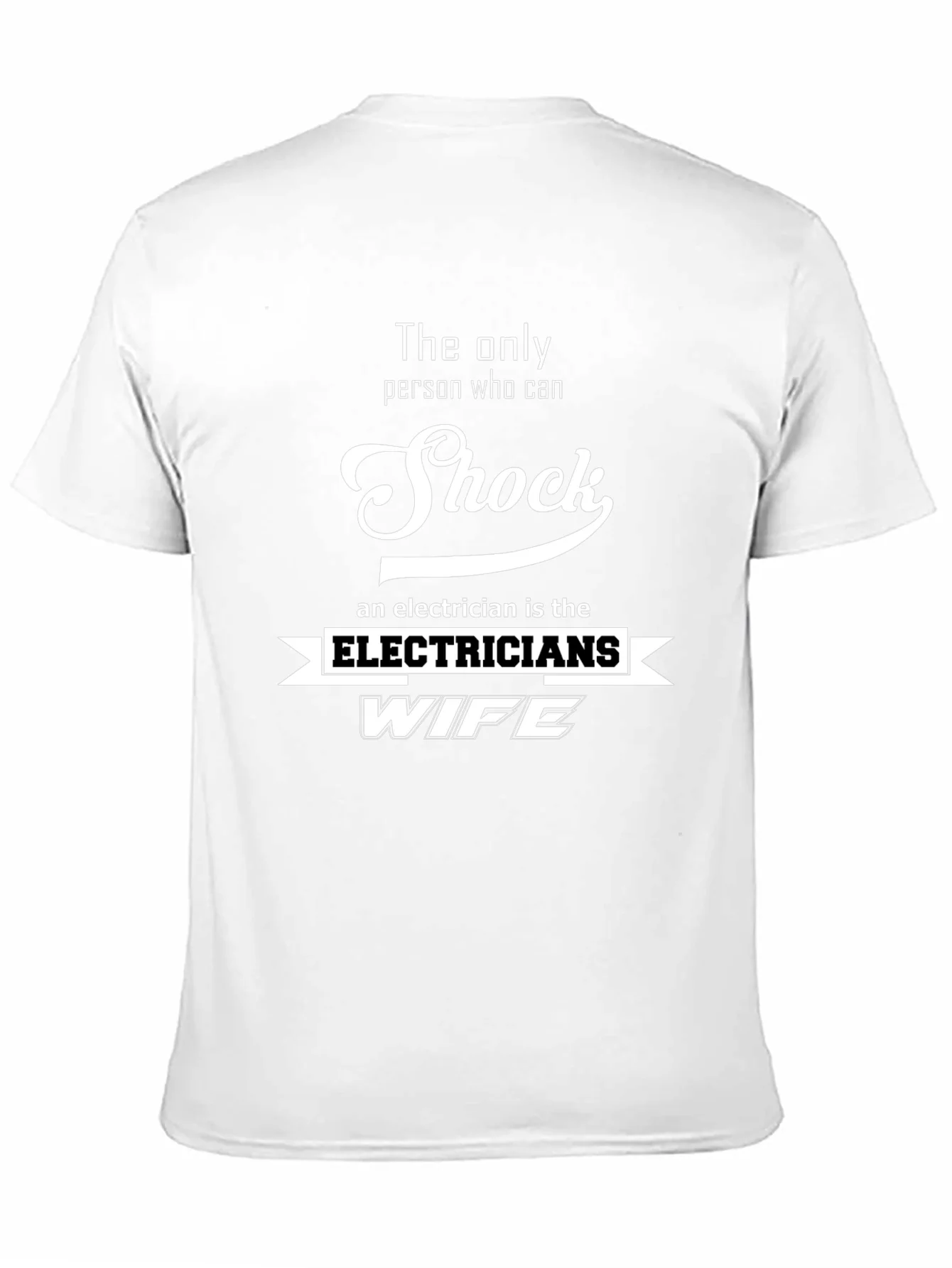 Electricians Wife T-Shirt - Shock Humor